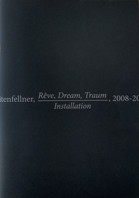 Rêve, Dream, Traum / Installation, 2008 - 2019